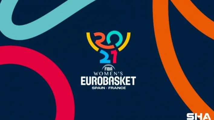 FIBA 2021 Kadınlar Avrupa Şampiyonası kura çekimi torbaları belli oldu