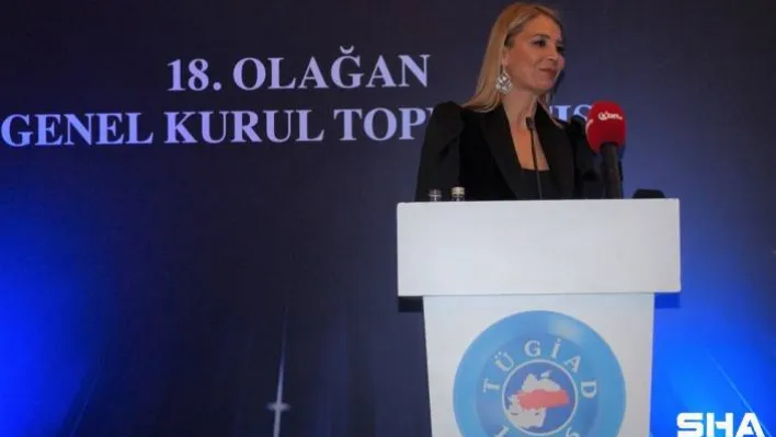 TÜGİAD'a kadın başkan