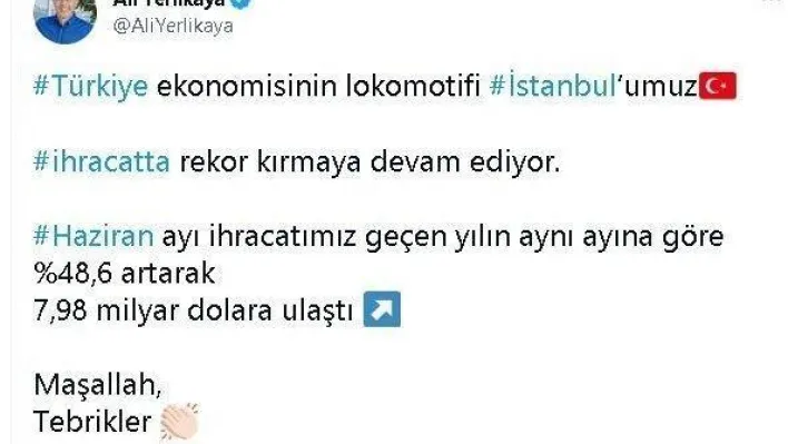 İstanbul Valisi Ali Yerlikaya: 'Haziran ayı ihracatımız 7,98 milyar dolara ulaştı'