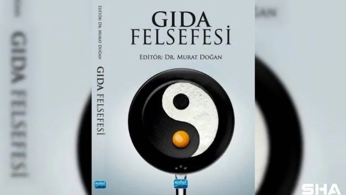 'Gıda Felsefesi' kitabı yayınlandı