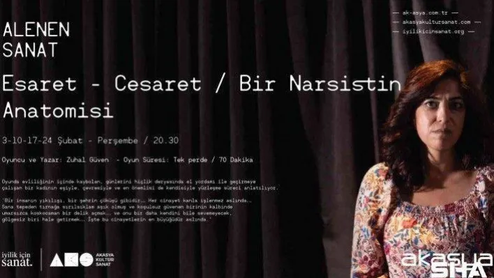 'Esaret-Cesaret/Bir Narsistin Anatomisi' tiyatroseverlerle buluşmaya hazırlanıyor