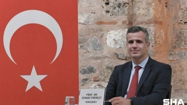 Prof. Pirinççi: &quotNe olursa olsun Türkiye bu krizden karlı çıkacaktır&quot