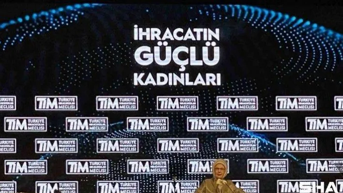 Emine Erdoğan: &quotBizim 2023 hedefimiz, dünyanın en büyük 10 ekonomisinden biri olmaktır&quot