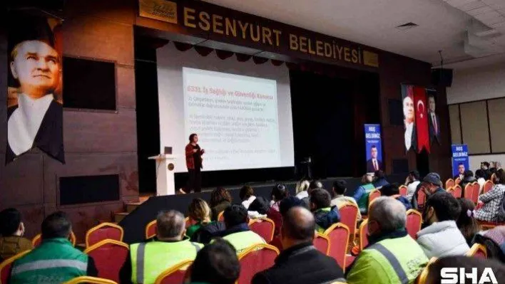 Esenyurt Belediyesi'nden personeline 'İş Sağlığı ve Güvenliği Eğitimi'