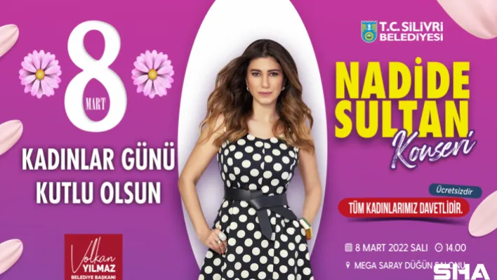 Nadide Sultan Silivrili Kadınlar İçin Sahne Alıyor