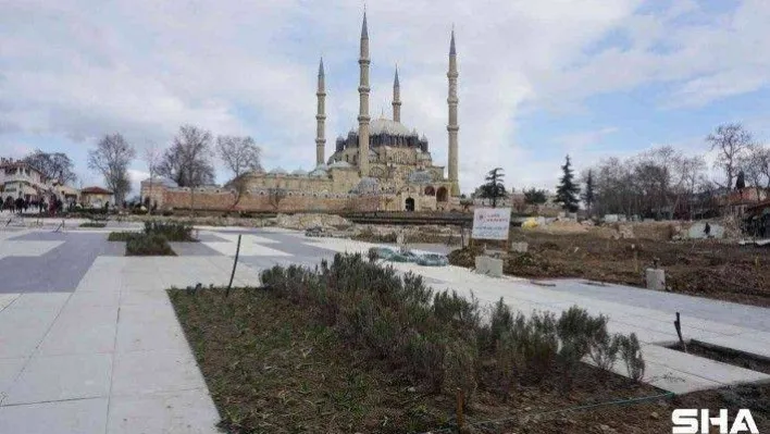 Selimiye Meydanı hak ettiği görünüme kavuşuyor
