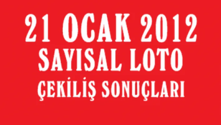 21 Ocak Sayısal Loto sonuçları 