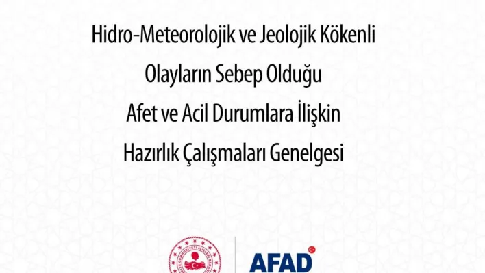 AFAD, afet ve acil durumlara ilişkin genelgenin yayımladığını duyurdu