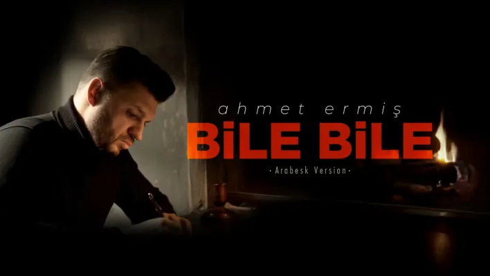 Ahmet Ermiş'ten 'Bile Bile'ye Arabesk ve Yapay Zekâ Dokunuşu…