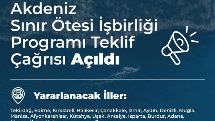 Akdeniz Havzası Programı 21 ile 4 farklı alanda proje geliştirme imkanı tanıyor