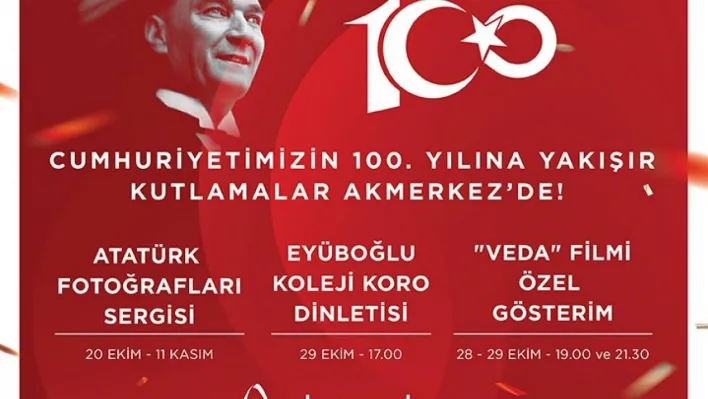 Akmerkez, Cumhuriyetin 100'üncü yılını kutlayacak