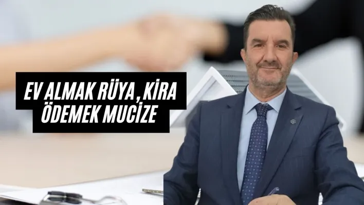 Altınkök 'Ev almak rüya, kira ödemek mucize'