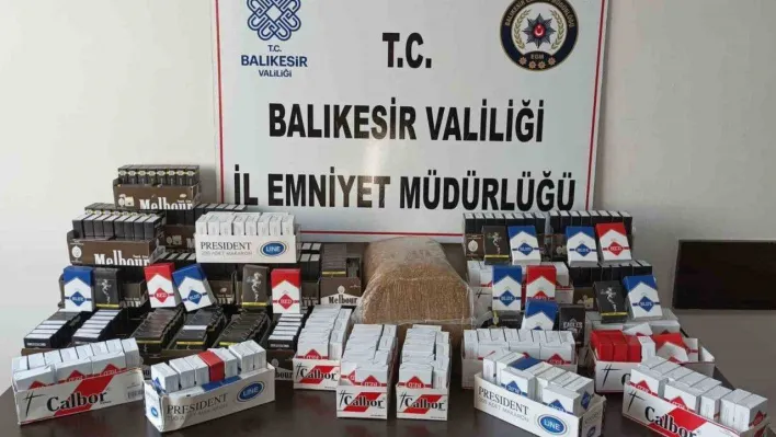 Balıkesir'de kaçak tütün ve sigara operasyonu