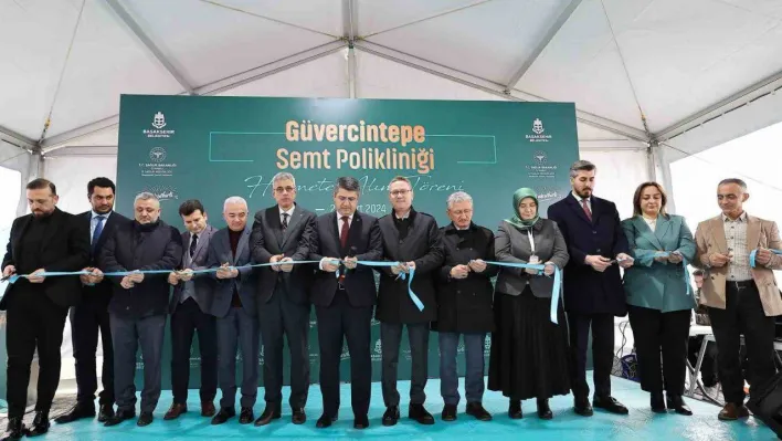Başakşehir'de Güvercintepe Semt Polikliniği hizmete açıldı