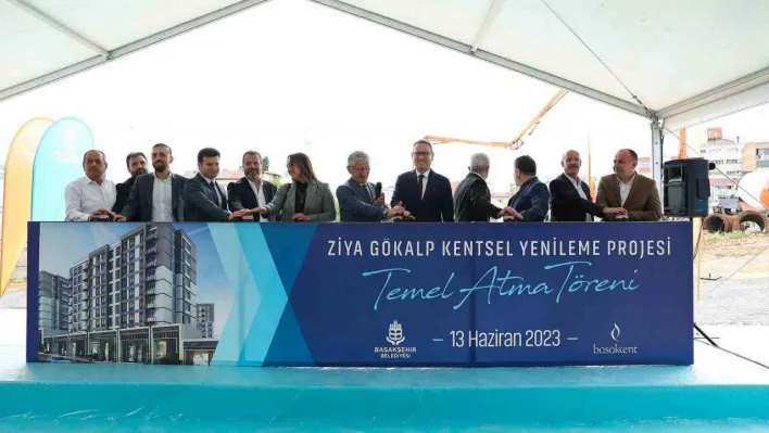 Başakşehir Ziya Gökalp Mahallesi'nde kentsel yenileme başladı