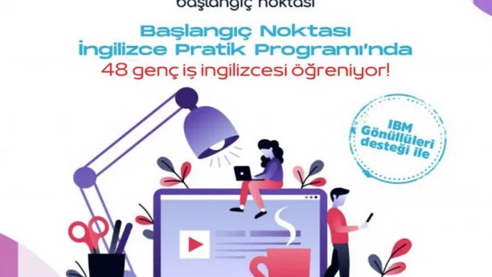 Başlangıç Noktası'ndan gençlerin İngilizce yetkinliklerini geliştirecek program