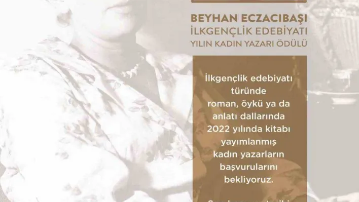 Beyhan Eczacıbaşı İlkgençlik Edebiyatı Yılın Kadın Yazarı Ödülü'ne başvurular sürüyor