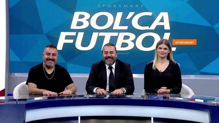 Bol'ca Futbol'a bu hafta Serkan Şengül konuk oldu