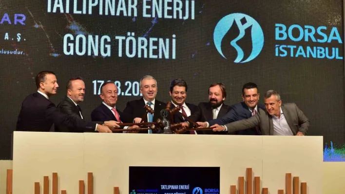 Borsa İstanbul'da gong, Tatlıpınar Enerji için çaldı