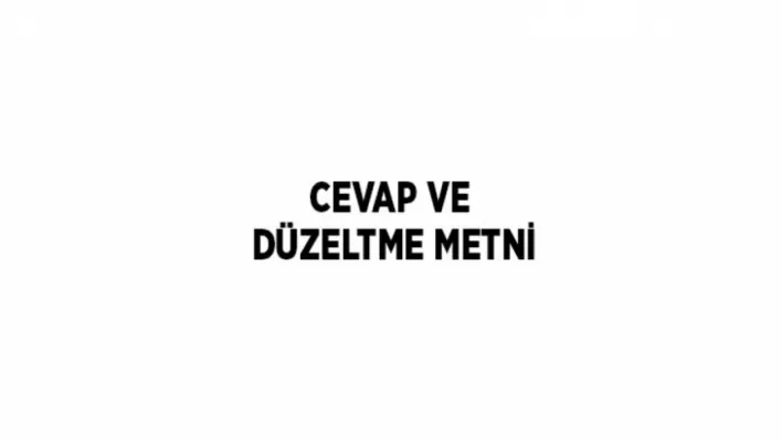 DÜZELTME VE CEVAP