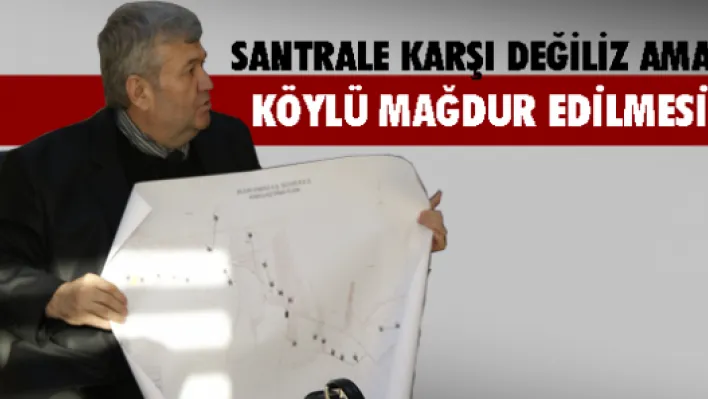 Eren:Köylü mağdur edilmesin