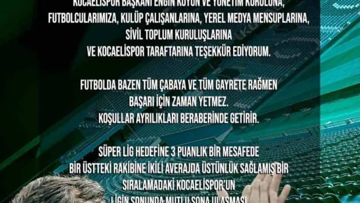 Ertuğrul Sağlam Kocaelispor'a böyle veda etti: 'Tüm çabaya ve gayrete rağmen başarı için zaman yetmez'