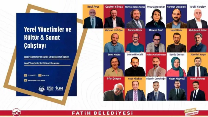 Fatih'te Yerel Yönetimler ve Kültür Sanat Çalıştayı düzenlenecek