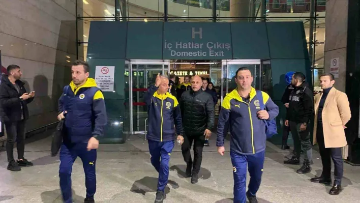 Fenerbahçe kafilesi Ankara'ya geldi