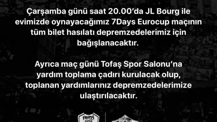 Frutti Extra Bursaspor, maç hasılatını depremzedelere bağışlayacak