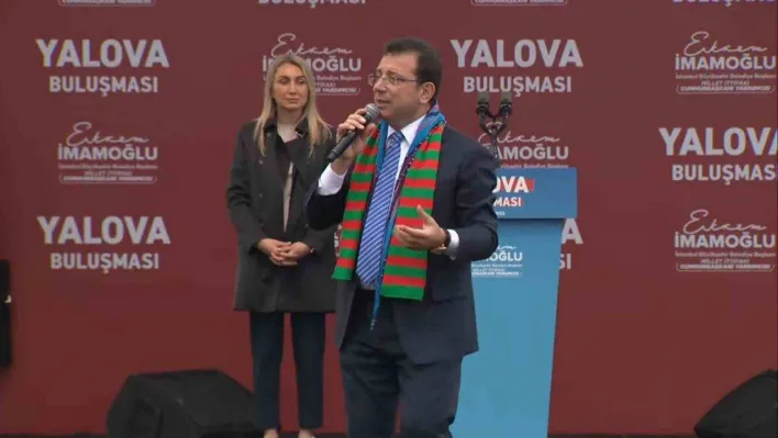 İmamoğlu, CHP'nin ortada bıraktığı Salman'a Yalova'da sahip çıktı