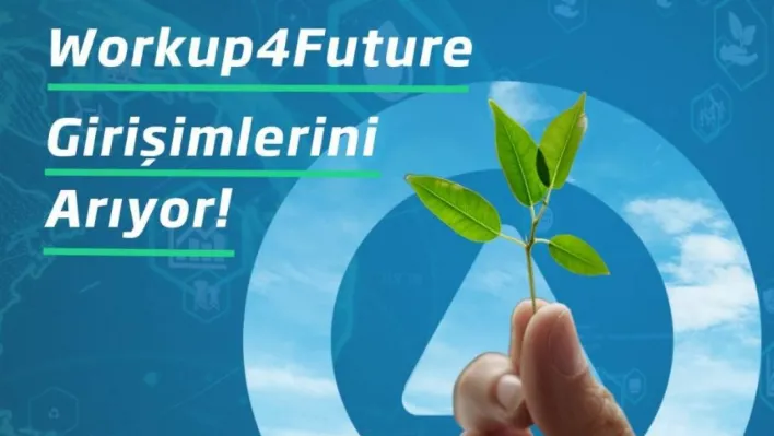 İş Bankası'ndan Etki Girişimlerine Özel Program Workup4Future