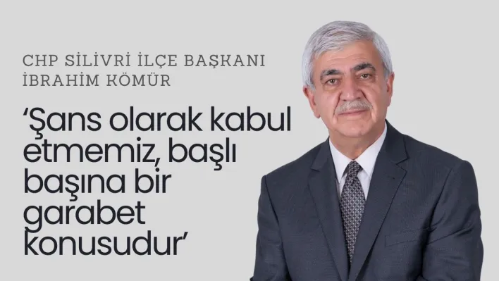 Kömür 'Şans olarak kabul etmemiz, başlı başına bir garabet konusudur'