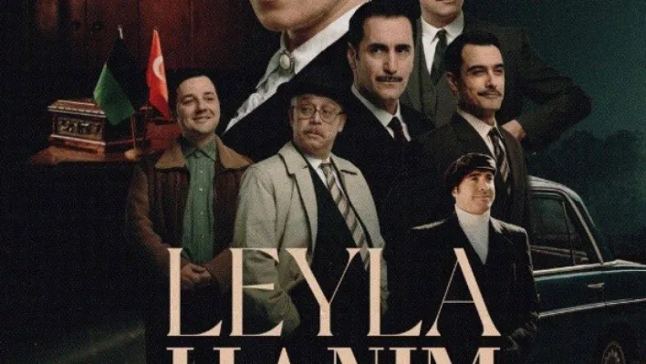 Leyla Hanım filminin galası ertelendi