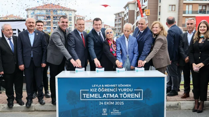 Leyla ve Mehmet Sökmen Kız Öğrenci Yurdu'nun Temeli Atıldı