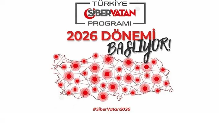 Siber Vatan Programı 2026'da Güney Marmara'da başlıyor