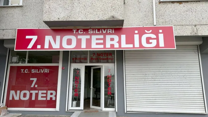 Silivri 7. Noteri hizmet vermeye başladı