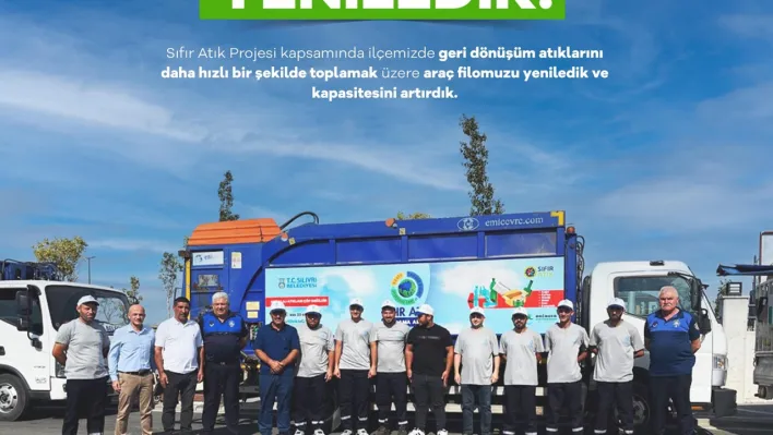 Silivri Belediyesi Sıfır Atık Projesi Kapsamında Araç Filosunu Yeniledi ve Kapasitesini Artırdı