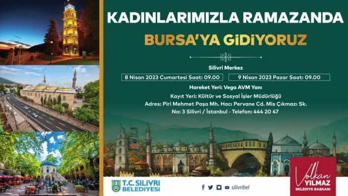 Silivri belediyesinden kadınlara özel Bursa gezisi