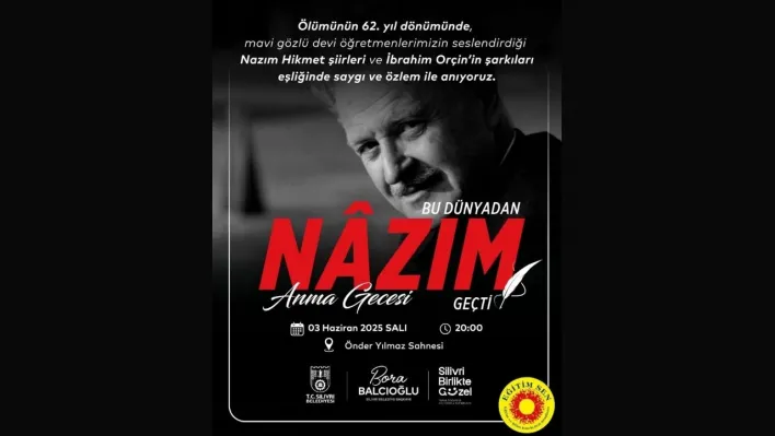 Silivri'de Nâzım Hikmet Anma Gecesi Düzenleniyor