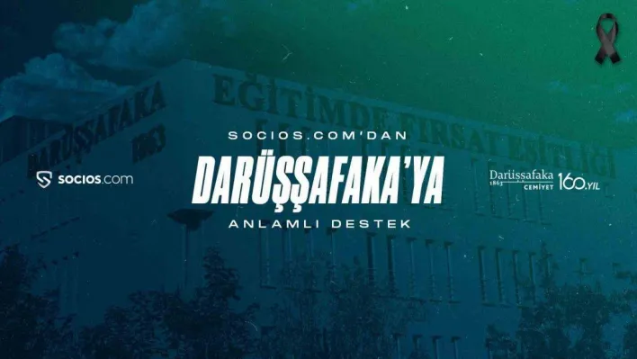 Socios.com'dan Darüşşafaka'ya anlamlı destek