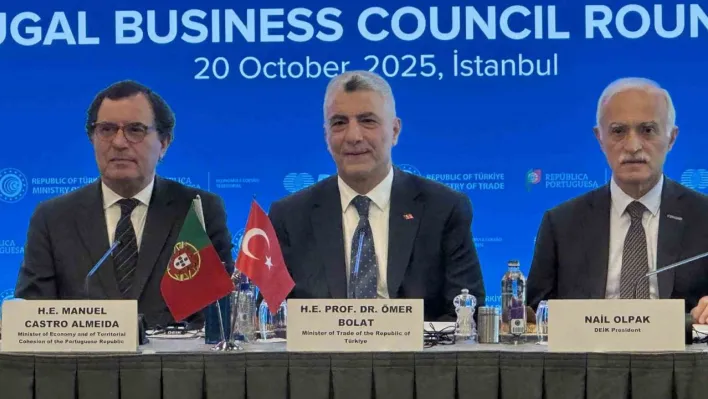 Ticaret Bakanı Bolat: 'Türkiye ile Portekiz arasındaki ticaret hacmi geçen yıl 3 milyar dolar seviyesine ulaştı'
