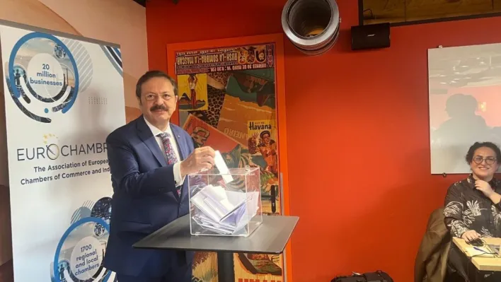 TOBB Başkanı Hisarcıklıoğlu: 'Avrupa Odalar Birliği'nde Başkan Vekili olarak iş dünyamızı temsil etmeye devam edeceğim'