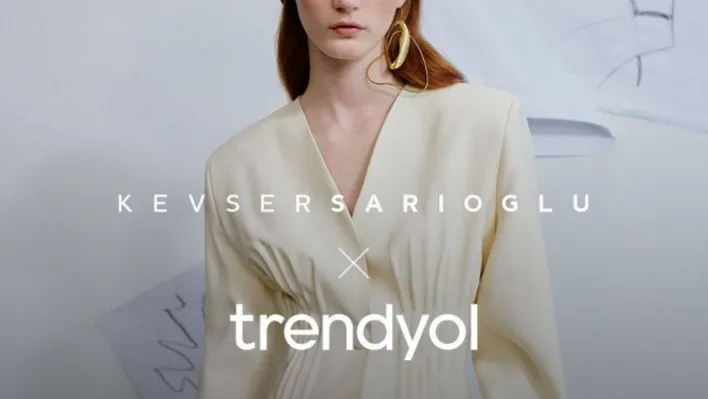 Trendyol, tasarımcı Kevser Sarıoğlu ile kadınlara özel koleksiyon hazırladı