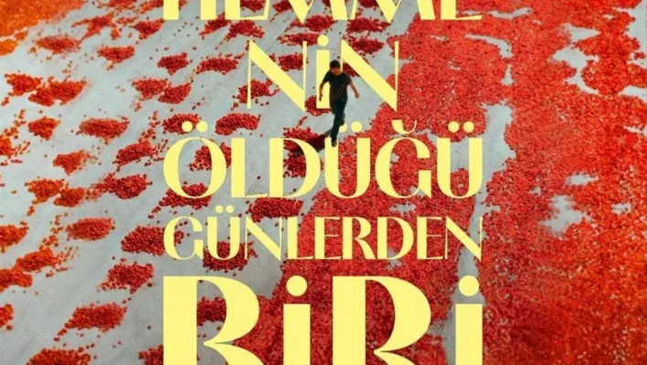 Türkiye'nin Oscar adayı belli oldu: 'Hemme'nin Öldüğü Günlerden Biri'