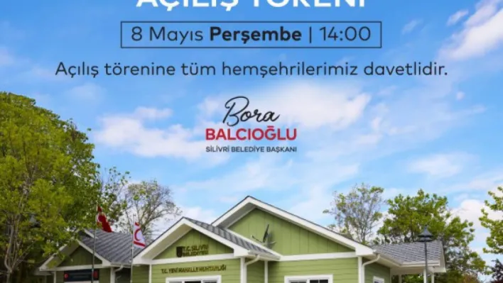 Yeni Mahalle Muhtarlık Hizmet Binası ve Gazi Evi Açılıyor