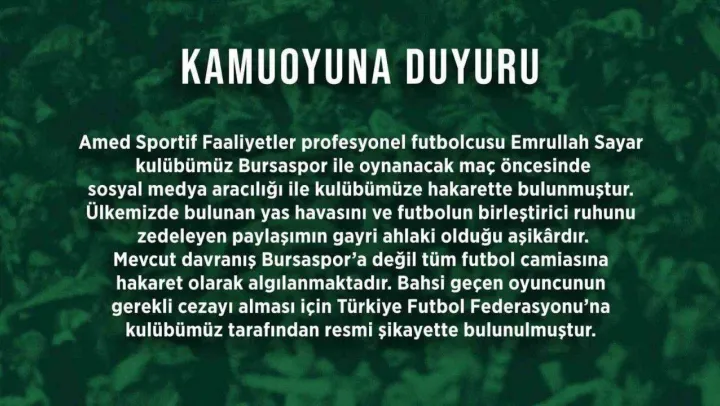 Bursaspor Kulübü, futbolcu Emrullah Sayar'ı şikayet etti