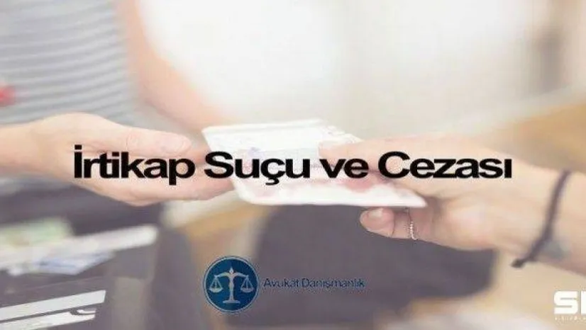 İrtikap Suçunun İşleniş Biçimleri ve Cezası
