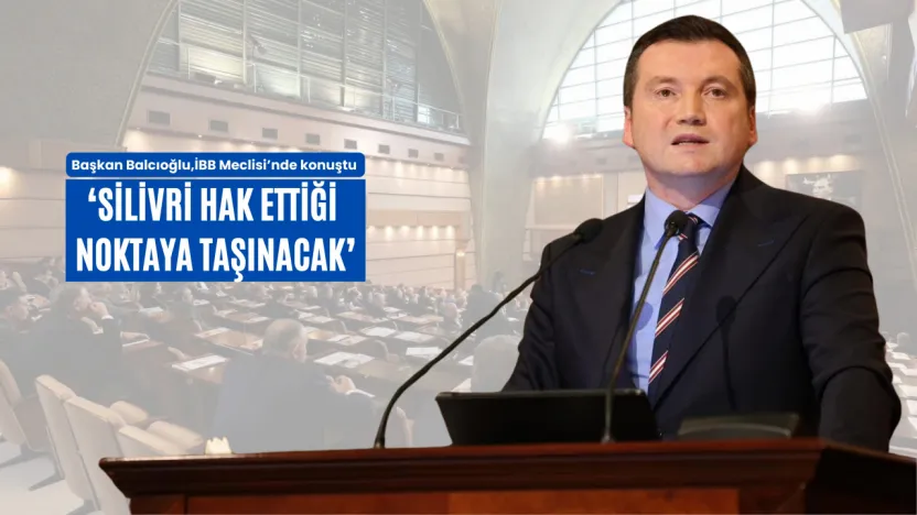 'Milletimizin de desteğiyle Silivri hak ettiği noktaya taşınacak'